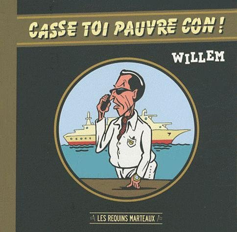 Casse toi pauvre con !