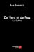 De Vent et de Feu - La Cylthe