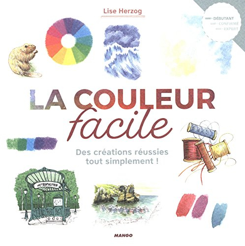 La couleur facile : des créations réussies tout simplement !