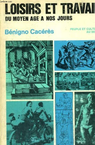 loisir et travail du moyen-age à nos jours