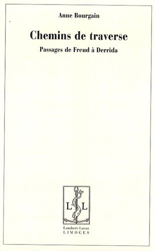 Chemins de traverse : passages de Freud à Derrida