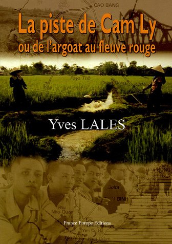 La piste de Cam Ly ou De l'Argoat au fleuve Rouge