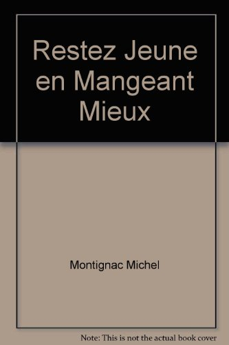 restez jeune en mangeant mieux