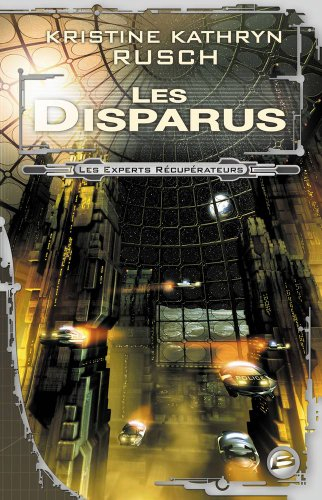 Les experts récupérateurs. Vol. 1. Les disparus