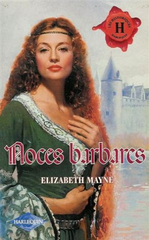 noces barbares : collection : harlequin les historiques n, 124