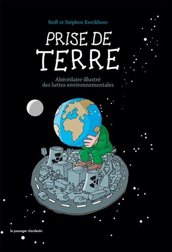 Prise de Terre : abécédaire illustré des luttes environnementales