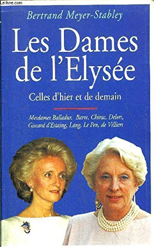Les dames de l'Elysée : celles d'hier et de demain