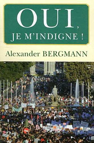 Oui, je m'indigne !