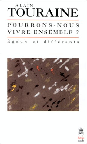 Pourrons-nous vivre ensemble ? : égaux et différents