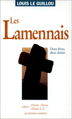 Les Lamennais : deux frères, deux destins