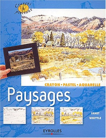 Paysages : crayon, pastel, aquarelle
