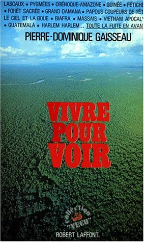 Vivre pour voir