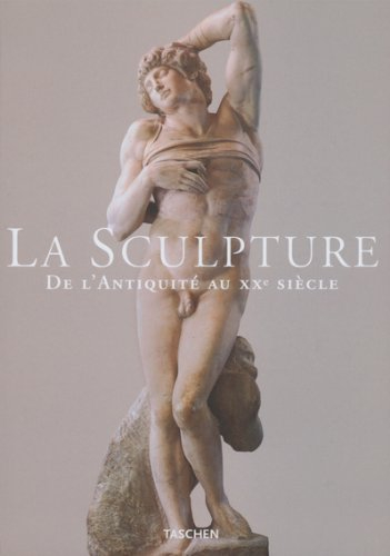 La sculpture : de l'Antiquité au XXe siècle : du VIIIe siècle avant J.-C. au XXe siècle