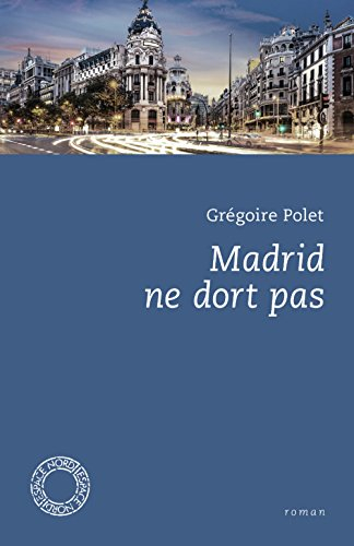 Madrid ne dort pas