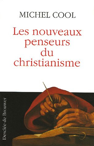 Les nouveaux penseurs du christianisme