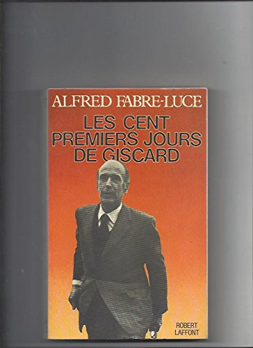 les cent premiers jours de giscard