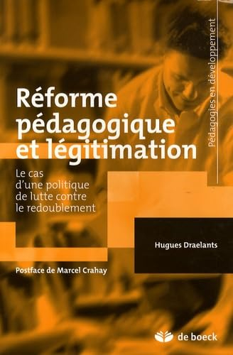 Réforme pédagogique et légitimation : le cas d'une politique de lutte contre le redoublement