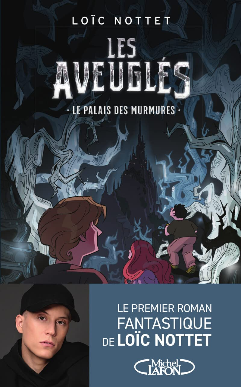Les aveuglés : le palais des murmures