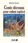 conte décousu pour enfant rapiécé