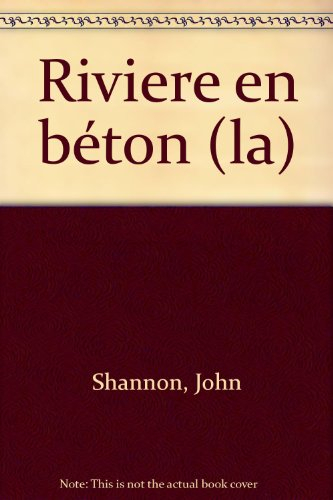 La rivière en béton