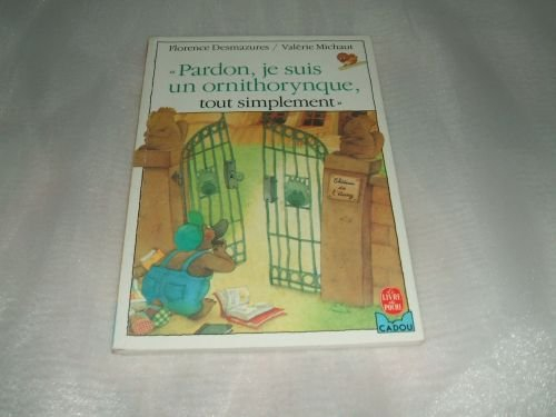 Pardon, je suis un ornithorynque, tout simplement