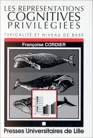Les Représentations cognitives privilégiées : typicalité, niveau de base