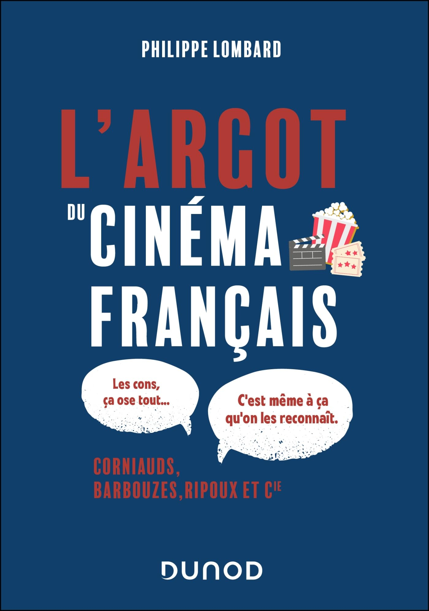 L'argot du cinéma français : corniauds, barbouzes, ripoux et Cie