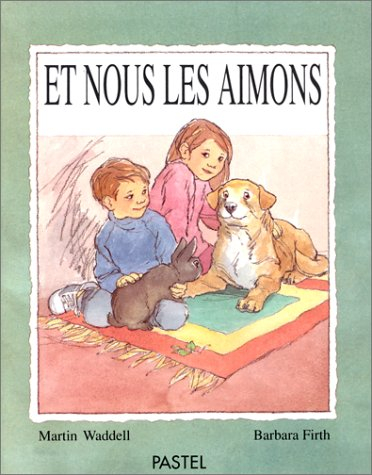 Et nous les aimons