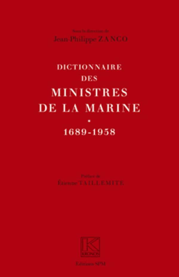 Dictionnaire des ministres de la marine : 1689-1958