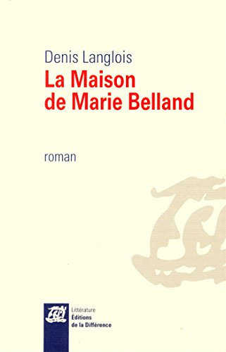 La maison de Marie Belland
