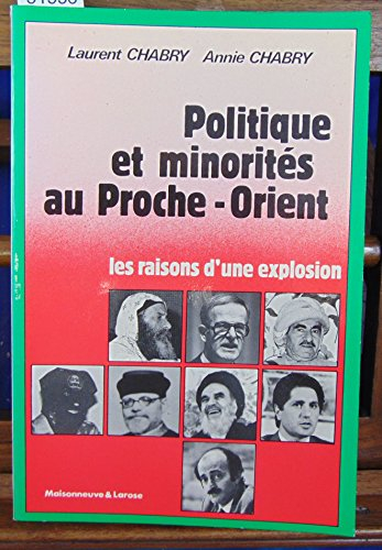 Politique et minorités au Proche-Orient : les raisons d'une explosion