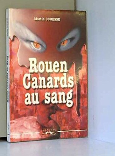 Rouen... canards au sang !