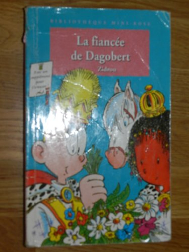 la fiancée de dagobert