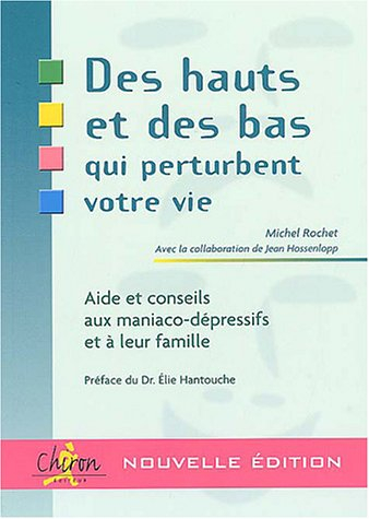 Des hauts et des bas qui perturbent votre vie