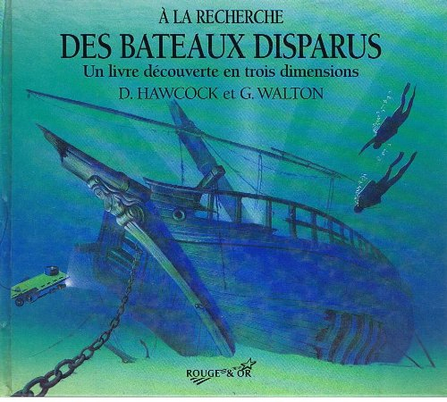 A la recherche des bateaux disparus