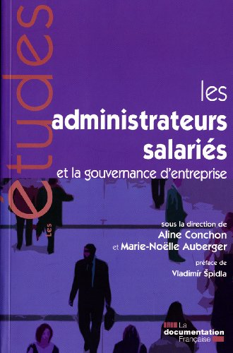 les administrateurs salariés et la gouvernance d'entreprise (n.5292-93)