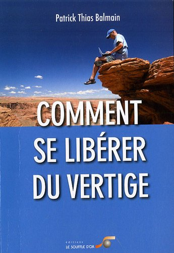 Comment se libérer du vertige