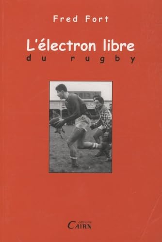 L'électron libre du rugby