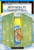 Bonne nuit, marmottes !