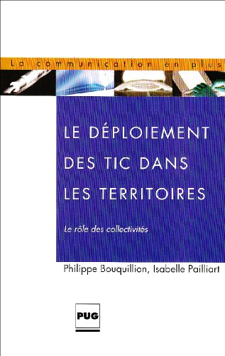Le déploiement des TIC dans les territoires : le rôle des collectivités territoriales