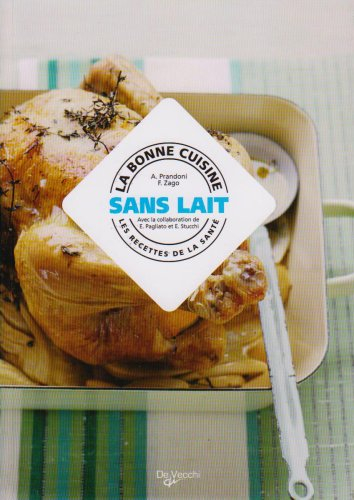 La bonne cuisine sans lait