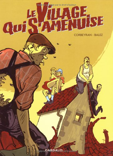 Le village qui s'amenuise