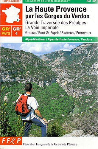 La Haute-Provence par les gorges du Verdon : GR 4