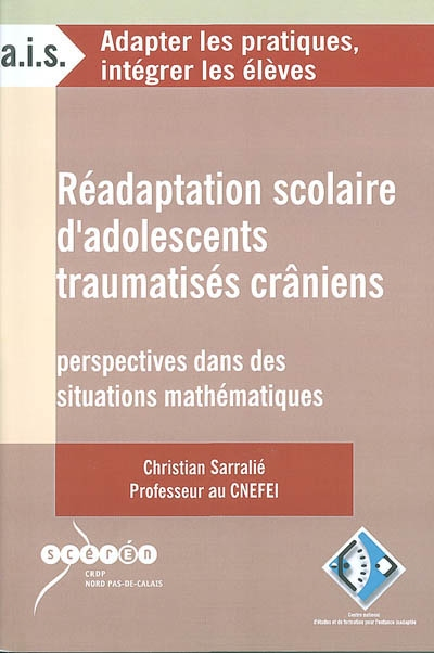 Réadaptation scolaire d'adolescents traumatisés crâniens : perspectives dans des situations mathémat