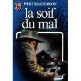 La soif du mal