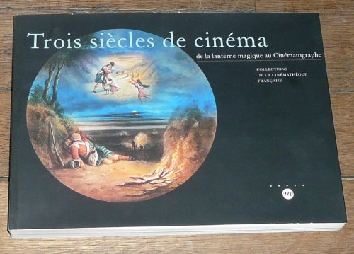 Trois siècles de cinéma : de la lanterne magique au cinématographe, exposition, Espace Electra, Pari