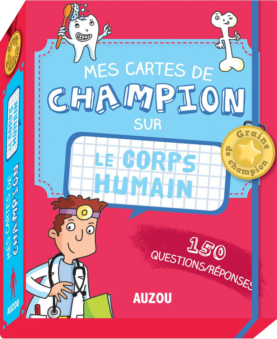 Le corps humain : 150 questions-réponses