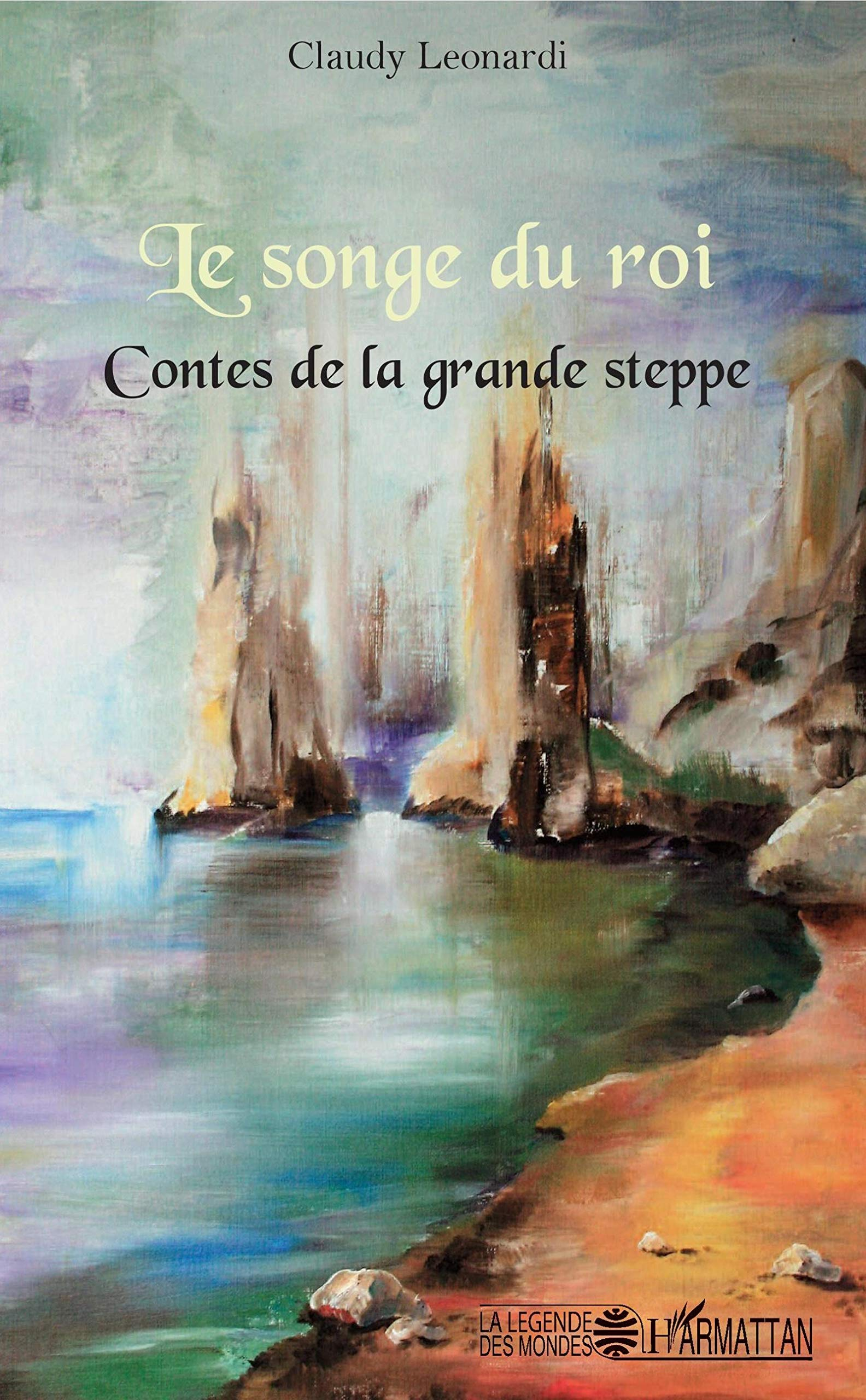 Le songe du roi : contes de la grande steppe