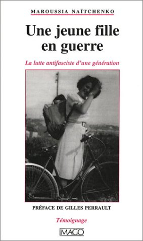 Une jeune fille dans la guerre : la lutte antifasciste d'une génération