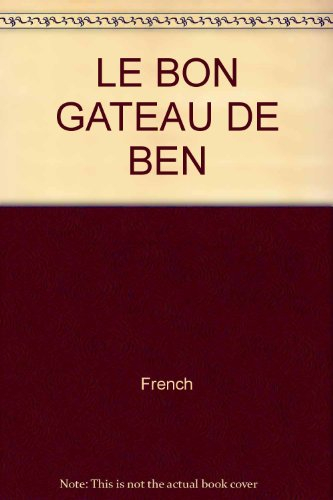 LE BON GATEAU DE BEN